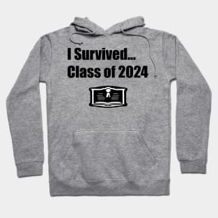 I Survived... Class of 2024 Graduation Hoodie